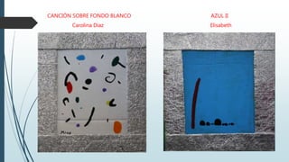 CANCIÓN SOBRE FONDO BLANCO
Carolina Díaz
AZUL II
Elisabeth