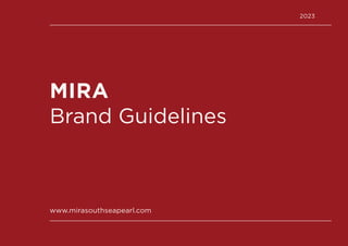 Mira South Sea Pearls (Rebranding) - Brand Guidelines