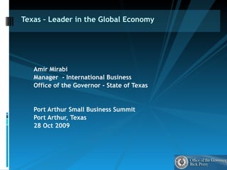 [object Object],[object Object],[object Object],[object Object],[object Object],[object Object],Texas – Leader in the Global Economy  