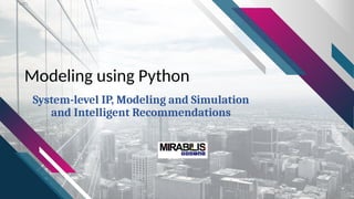 Introducing VisualSim 2610 The Next Leap in System Level Modeling | PPTX