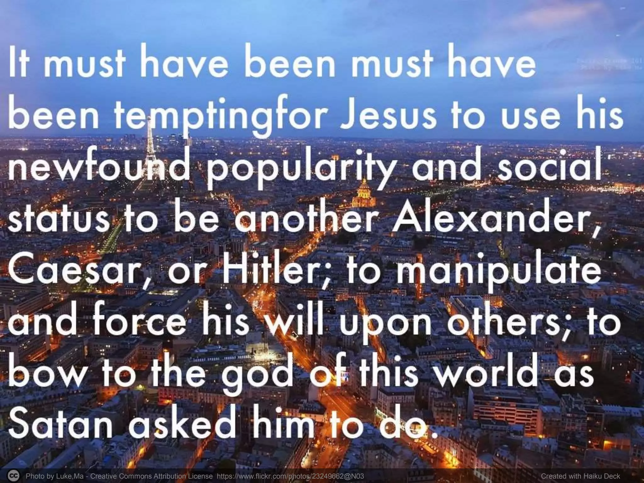 Photo by Luke,Ma - Creative Commons Attribution License https://www.flickr.com/photos/23249662@N03 Created with Haiku Deck 
 