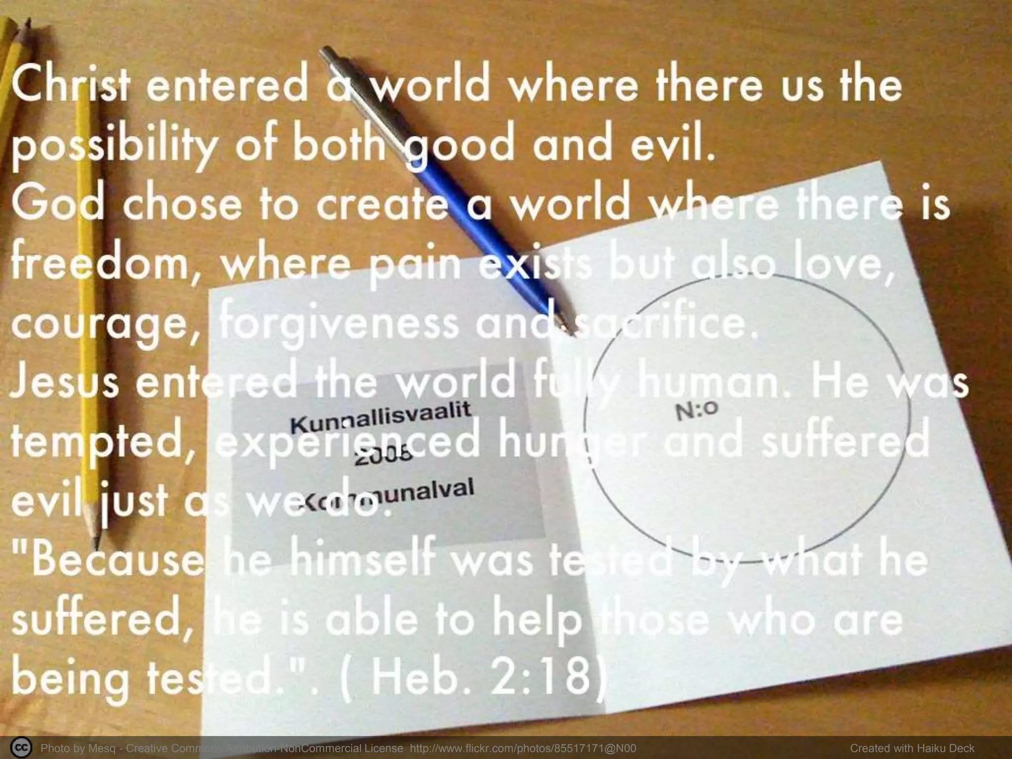 Photo by Mesq - Creative Commons Attribution-NonCommercial License http://www.flickr.com/photos/85517171@N00 Created with Haiku Deck 
 