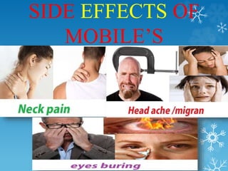 SIDE EFFECTS OF 
Ѱ’S 
 