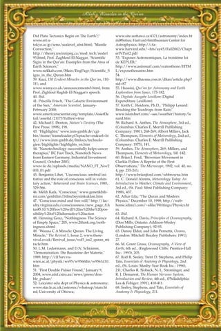 Allah's Miracles in the Qur'an



Did Plate Tectonics Begin on The Earth?;"            www.site.uottawa.ca:4321/astronomy/index.ht
www.eri.u-                                           ml#Sirius; Harvard-Smithsonian Center for
tokyo.ac.jp/seno/sealevel_abst.html; "Mantle         Astrophysics; http://cfa-
Convection,"                                         www.harvard.edu/~hrs/ay45/Fall2002/Chapt
http://theory.uwinnipeg.ca/mod_tech/node1            erIVPart2.pdf
95.html; Prof. Zaghloul El-Naggar, "Scientific       53. "Exposes Astronomiques, La troisième loi
Signs in the Qur'an: Examples from the Area of       de KEPLER;"
Earth Sciences;"                                     http://www.astrosurf.com/eratosthene/HTM
www.nekkah.com/Main/EngPage/Scientific_S             L/exposetheoastro.htm
igns_in_the_Quran.htm                                54.
39. Kazi, 130 Evident Miracles in the Qur'an, 110-   http://www.dharma.com.tr/dkm/article.php?
111; and                                             sid=87
www.wamy.co.uk/announcements3.html, from             55. Husaini, Qur'an for Astronomy and Earth
Prof. Zighloul Raghib El-Naggar's speech.            Exploration from Space, 175-182.
40. Ibid.                                            56. Digitale Ausgabe LexiRom (Digital
41. Priscilla Frisch, "The Galactic Environment      Expenditure LexiRom).
of the Sun," American Scientist, January-            57. Keith C. Heidorn, Ph.D., "Philipp Lenard:
February 2000;                                       Brushing the Teardrops from Rain;"
www.americanscientist.org/template/AssetDe           www.islandnet.com/~see/weather/history/le
tail/assetid/21173?fulltext=true                     nard.htm
42. Michael J. Denton, Nature's Destiny (The         58. Richard A. Anthes, The Atmosphere, 3rd ed.,
Free Press: 1998), 198.                              (Columbus: Charles E. Merrill Publishing
43. "Highlights;" www.inm-gmbh.de/cgi-               Company: 1981), 268-269; Albert Millers, Jack
bin/frame/frameloader.pl?sprache=en&url=ht           C. Thompson, Elements of Meteorology, 2nd ed.,
tp://www.inm-gmbh.de/htdocs/technolo-                (Columbus: Charles E. Merrill Publishing
gien/highlights/highlights_en.htm                    Company: 1975), 141.
44. "Nanotechnology successfully helps cancer        59. Anthes, The Atmosphere, 269; Millers, and
therapies," IIC Fast Track, Nanotech News            Thompson, Elements of Meteorology, 141-142.
from Eastern Germany, Industrial Investment          60. Brian J. Ford, "Brownian Movement in
Council, October 2003;                               Clarkia Pollen: A Reprise of the First
www.iic.de/uploads/media/NANO_FT_Nov2                Observations," The Microscope, 1992, vol. 40, no.
003_01.pdf                                           4, pp. 235-241;
45. Benjamin Libet, "Unconscious cerebral ini-       http://www.brianjford.com/wbbrowna.htm
tiative and the role of conscious will in volun-     61. C. Donald Ahrens, Meteorology Today: An
tary action," Behavioral and Brain Sciences, 1985,   Introduction to Weather, Climate and Environment,
529-566.                                             3rd ed., (St. Paul: West Publishing Company:
46. Melih Kafa, "Conscious;" www.genetikbili-        1988), 437.
mi.com/genbilim/bilincbeyninkuklasi.htm              62. Athar Lila, "The Quran and Modern
47. "Conscious mind and free will;" http://fac-      Physics," December 10, 1998; http://web-
ulty.virginia.edu/consciousness/new_page_8.h         home.idirect.com/~alila/Writings/Physics.ht
tm#5.10.%20Free%20will%20as%20the%20pos-             m.
sibility%20of%20alternative%20action                 63. Ibid.
48. Henning Genz, "Nothingness: The Science          64. Richard A. Davis, Principles of Oceanography,
of Empty Space," 205, www.2think.org/noth-           (Don Mills, Ontario: Addison-Wesley
ingness.shtml                                        Publishing Company), 92-93.
49. "Wanna C A Miracle: Quran: The Living            65. Danny Elder, and John Pernetta, Oceans,
Miracle," The Revival 5, Issue 2, www.there-         (London: Mitchell Beazley Publishers: 1991),
vival.co.uk/Revival_issue/vol5_iss2_quran_mi         27.
racle.htm                                            66. M. Grant Gross, Oceanography, A View of
50. L.M. Ledermann, and D.N. Schramm,                Earth, 6th ed., (Englewood Cliffs: Prentice-Hall
"Demonstration: Die Bausteine der Materie,"          Inc.: 1993), 205.
1989; http://i115srv.vu-                             67. Rod R. Seeley, Trent D. Stephens, and Philip
wien.ac.at/physik/ws95/w9560dir/w9561d10.            Tate, Essentials of Anatomy & Physiology, 2nd
htm                                                  ed., (St. Louis: Mosby-Year Book Inc.: 1996),
51. "First Double Pulsar Found," January 9,          211; Charles R. Noback, N. L. Strominger, and
2004; www.atnf.csiro.au/news/press/dou-              R. J. Demarest, The Human Nervous System,
ble_pulsar/                                          Introduction and Review, 4th ed., (Philadelphia:
52. Leicester edu dept of Physics & astronomy;       Lea & Febiger: 1991), 410-411.
www.star.le.ac.uk/astrosoc/whatsup/stars.ht          68. Seeley, Stephens, and Tate, Essentials of
ml; University of Ottowa;                            Anatomy & Physiology, 211.




                                                 400
 