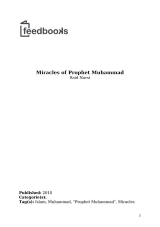 Miracles of Prophet Muhammad
Said Nursi
Published: 2010
Categorie(s):
Tag(s): Islam, Muhammad, "Prophet Muhammad", Miracles
1
 