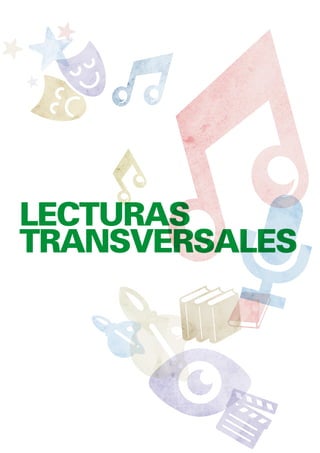 LECTURAS
TRANSVERSALES
 