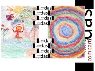 personas
comprometidas
colaboradoras
agradecidas
activas
positivas
co-creadoras
voluntarias