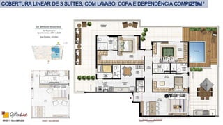 COBERTURA LINEAR DE 3 SUÍTES, COM LAVABO, COPA E DEPENDÊNCIA COMPLETA- 213M²
 