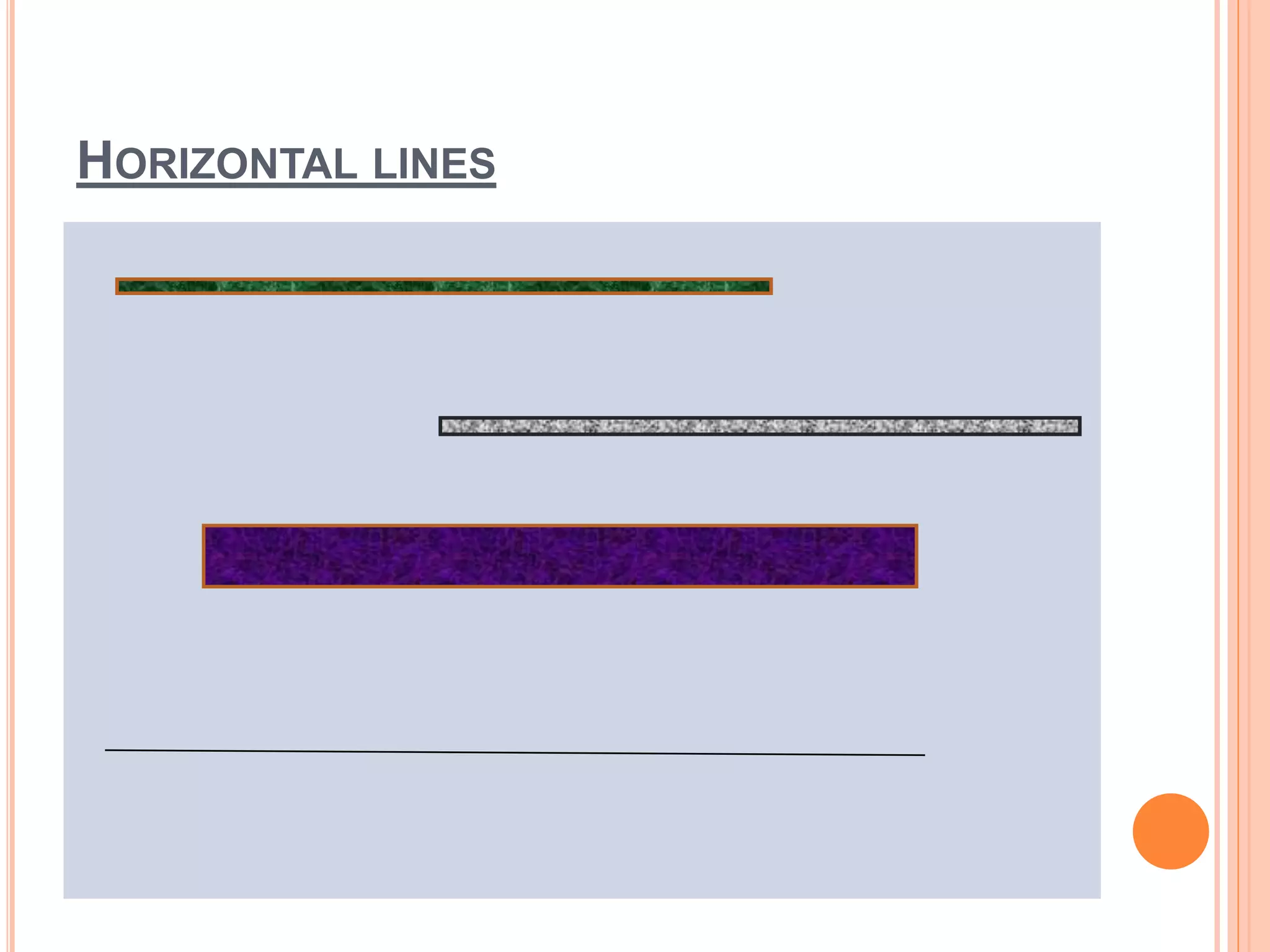HORIZONTAL LINES
 