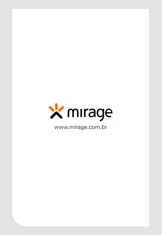 www.mirage.com.br
 