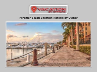 Miramar Beach Vacation Rentals by Owner
 