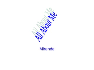 Miranda All About Me 