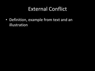 External Conflict Definition, example from text and an illustration 