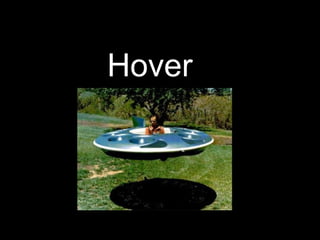 Hover   