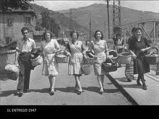 EL ENTREGO 1947