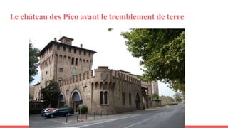 Le château des Pico avant le tremblement de terre