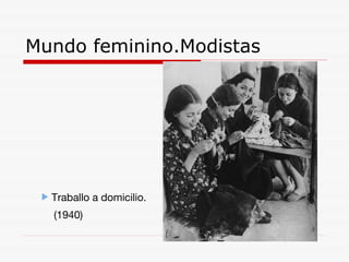 Mundo feminino.Modistas Traballo a domicilio. (1940) 
