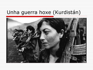 Unha guerra hoxe (Kurdistán) 