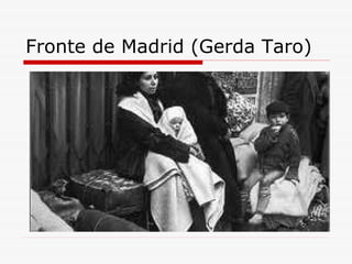Fronte de Madrid (Gerda Taro) 