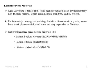 COMPARATIVE ANALYSIS OF LEAD FREE PIEZOELECTRIC MATERIAL FOR ULTRSONIC ...