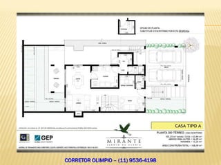 CORRETOR OLIMPIO – (11) 9536-4198
 