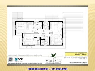 CORRETOR OLIMPIO – (11) 9536-4198
 