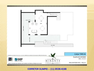 CORRETOR OLIMPIO – (11) 9536-4198
 