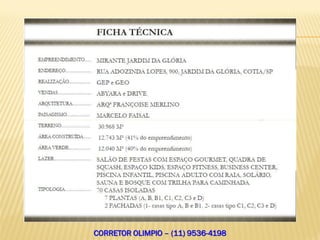 CORRETOR OLIMPIO – (11) 9536-4198
 