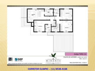 CORRETOR OLIMPIO – (11) 9536-4198
 