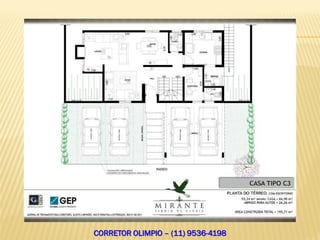 CORRETOR OLIMPIO – (11) 9536-4198
 