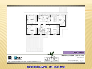 CORRETOR OLIMPIO – (11) 9536-4198
 