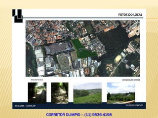 CORRETOR OLIMPIO – (11) 9536-4198
 