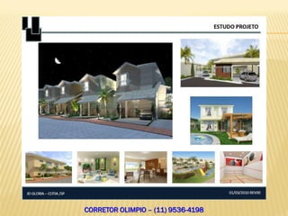 CORRETOR OLIMPIO – (11) 9536-4198
 