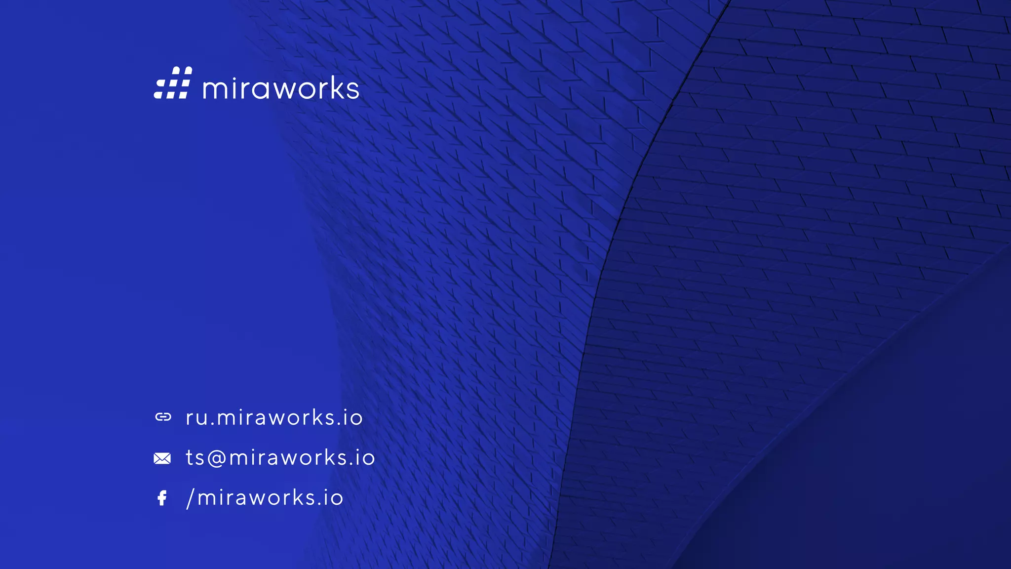 ts@miraworks.io
/miraworks.io
ru.miraworks.io
 