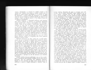 tuturor schimbXrilor ce intervin in mediul exterior pi in
spiritul s5u. Trebuie sX-gi creeze o osatur; morali care sd
pirsiste in ciuda tuturor fluctualiilor ce se produc in viaga
lui spirituali. o osatur5 destul de rezistenqi ca si ingiduie
euiui- pe care ;i-l doreEte sX stribatl goluriie de timp in carc
naturi
- dacl s-ar lXsa in ,voia ei
-
l-ar o'bliga si joace un
rol diferit qi inacceptabil.
asatwra ntodernd.
-
Principiul unificator prin interme-
diul ciruia modernii au incercat sX coordoneze elementele
naturii omului spre a fiuri o personalitate este "eficienla"
socialS. iiaqa nu rnai posedi o semnificalie supranaturalX ;
interesui in via{5 este si ajungi la acest rezultat natural
- vai ! prea natural
-
gi anume Ia reugita recunosctltS pc
plan social. in numele acestei reugite trebuie invinse disconti-
nuitllile vieqii spirituale a omului, trebuie sI fie coordonate
elementeie separite ale naturii lui ;i armonizate discordaniele.
Funcliile mintale care conduc la reu;ita recunoscut; pe plan
social sint preluite ; cele care militeazi impotriva oeficienqei"
sint dispreluite si in aceiapi timp temute. Nr-r Ii se giiseste
nici o ritilizare in caclrul personalitirlii care, a5a ctinl a fost
hotXrit dinrrinre, tlcbuie si corespuncll r.rnei f iinle realizincl
eficienla qi reulita socirli.
Succesul recuiroscut pe plan social este succesul profe-
sional ; un orr se iurpuue in societate dacX reu5egte in munca
lui. CalitSlile cerute spre a obgine succesul in majoritatea
profesiunilor sint calitXgi ce decurg din raqiune, voinll si
intuilie. Omul care reuge$te trebuie sI fie capabii si gindeasci
intr-un fel clar, si-gi concentreze atenlia, impotrivindu-se ca
spiritul lui si vagabondeze, si munceasci din greu chiar
aiunci cind nu se simte dispus si lucreze. Asta inseamiri c:i
puterea raliunii gi voinlei lui trebuie sX fie dezvoltatl in cel
mai inalt grad. in multe profesiuni, intuiqia, care este facr.rlta-
tea de perceptie incongtientS, puterea de a vedea dincolo de
superficialit5lile imediate, dezviluind realit5lile de sub rni$-
tile lor 5i posibilitilile dinamice latente in neclintirea greoaie
a prezentului, e aproape tot atit de necesari ca gi raiiunea
sau vornta.
Printre celelalte elemente psihologice care au fost coordo-
nate qi incorporate personalitXgii moderne privitl prin p:isma
succesului, cele mai importante sint tendinlele achizitive"
Acestea au fost normate, nu dupX vreun anumit proces
'de
sublimare, ci printr-o simpli risturnare a valorilor. Ceea ce
206
'r.rinlc cipXtase denumirea de negru se numelte acum alb.
lrr'itlirr, care in epoca strlmogilor nogtri medievali era un
t'.r(.u capital, a devenit acum una din virtugile cardinale-
{,r.r1ic acestui procedeu, una din sursele de energie odinioari
,rrir de diunitoare a fost integrati gi activizatl, sub forma
,'rrrrrlaliei stimulatoare, in cadrul personalitXqii organizate.
r r'crn dreptul si considerim ca o virtute ceea ce strlbunii
n() rri denumeau un pXcat ? Asta este o altX problemS. FirX
i'rrhriali ci, acgionind astfel, am ficut in aga fel incit ten-
tlirrlcle amintite par, cel putin vremelnic, mai pulin supir5-
rr,.1r4. p31 liniqtea spirituali a fost scump plXtitX, fiind obgi-
''rrtii cu ajutorul unui preg pe care il mai plltim incS, pi-l
',,r plSti incl qi copiii noqtri multi vreme dupl ce rigazul
l)rccar astfel cumpdrat. va aparline trecutului.
Nici sexul si nici afectivitatea nu duc la succesul profe-
,,i.nal. Adesea ii sint chiar ostilc. Cumpitarea in problernele
tcxuale e de dorit, pentru cI orice exces pe plan erotic ne
lccluce capacitatea de a duce la bun sfirgit acqiunea pe care
o irrtreprindem,.iar orice incXlcare a codului de conviequire in
'ocietate reprezint5 o piedici in goana spre succes. Acelali
Iucru qi cu afectivitatea. Din punct de vedere profesional
tcr.rtimentul nu e deloc necesar. TrXim astXzi o renagtere a ciu-
rlrrtei concepqii a stoicilor, dup5 care sentimentul e intrucitva
rrcdemn de un om, fiind o funcqie inferioarl a spiritului, qi
('rr atare trebuie suprimat in toate imprejurXrile. lncepind din
'ccolul al XVIII-lea, cu exceplia unor scurte ristimpuri, nu-
rnai omul rational a fost considerat modelul ideai. Sentirnen-
rcle au fost surghiunite la periferia fiinqei, intr-o zoni izo-
letX, gi in relajie de subordonare fai5 de personalitatea co-
,'rdonatX dupl criteriul succesului. Orice incercare de a co-
,.'rdona stlrile emofionale discontinui li a le inrola in ser-
viciul unei cauze superioare lor a lbst practic abandonatl.
(lhiar ;i procedeele cu ajutorul cXrora biserica reulea sX diri-
icze spiritul recalcitrant qi si-i armonizeze stiriie discordante
.ru cXzut in desuetudine. StrXzile oraqeior nu mai sint inle-
s.rte de pompa unui ceremonial sugestiv ; sirnbolurile gi icoa-
rrcle nu mai evoci semnificaqia misterioasl a viegii, nu ne
'rrai obligl sI ne canaliz5m gindurile qi sentimentele exclu-
'iv pe anumitc figaguri. Nu numai ritualul religiei organizate
.r disp5rut din lume, dar gi tot ceremonialul profan al viegii
.,lri;nuite este pe cale si disparX rapid. Cortegiul funebrr.r qi
207
 