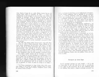 CXci, fiind el insugi de un ordin diferir, locuia intr-un alt
univers decit acela al oamenilor de rind
- o lume mai
strllucitoare gi mai intensi in care, in timp ce-qi vorbea, i1i
inglduia sI pXtrunzi. P5rea cX priveqte iucrurile cu ochii
omului care s-a aflat pe pragul morlii gi cXruia, iegind din
intuneric, i se dezviluie lumea ca nemXrginit de frumoasi
qi de misterioasS. Pentru Lawrence existenga era o convales-
cenlX continuS, ca gi cum in fiecare zi a viegii lui ar fi re-
niscut atunci dintr-o boalS ucig5toare. Ce vedeau ochii aceg-
tia. convalescengi se revela in conversagia lui cea mai inttm-
plStoare. O plimbare la garX impreuni cu el inscrnna o
peregrinare prin acel^ peisaj minuniq d.e bogat gi de -semnifi-cativ care constituia fondul qi in acelagi timp personajul prin-
cipal al-.tuturor romanelor sale. PIrea'ci lri., din experiengi
personal5,- ce inseamni sX fii un copac, o margarer;,'un val
care se sfarml, sau inslqi misterioisa h-rnl. Putea
'sI
intrc
in pielea unui animal.Ei;5 y5- sf'un5 cu- cele mai conving5roare
aminunte ce simte gi, in felul vag, inuman, al acestuia, cc
girrde5te.
.Desp_re Suzana Ochi-Nefii, de piidX, ,raca cl. l,r
ranchul siu din Noul Mexic, nu contenei sI vorbeascl, gi
nici cu nll osrcneam si-l escult, rclatindu-i caracterul ;i filo-
zofia bovinX.
"E_l vede, imi spunea odati Vernon Lee 1, mai mult decit
ar trebui sI vadl b fiin15 omeneascS. Poate, ad5uga ea, cle
aceea ur5$rc umanitatea atit de mult.n De aceea o" gi iubea
atit de mult. $i nu numai umanitatea, dar qi natura, ;i chiar
supranaturalul. Cici, oriunde ar fi privit, vedea mai rnult
decit se cuvenea si vadX o fiingi omeneascl ; vedea mai rnult
gi de aceea iubea gi ura mai mult. A te afla cu el insemna a
te gXsi transportat cXtre una din granigele congtiingei umane.
Una dintre marile atracgii ale lui Lawrence ca interlo-
curor era faptul cI nu gtia niciodatX ce e plictiseala, gi ast-
fel nu putea nici sI plictiseasci pe allii. Era in stare si se
absoarb5 cu totul in ceea ce ficea pe moment ; gi nu con-
sidera nici o treabl ca fiind prea umili pentru el, nici ca
fiind atit de neinsemnatl incii si nu merite s-o facl bine.
$tia sX giteasci, si coasX, sI geasX un ciorap qi sX mulgi o
 r'.r, c lrricepea sI taie lemne gi era indeminatic la broderii;
t,,r rrr ilc irdeau totdeauna cind le aprindea el, iar podeaua,
,lrr1,.i 1's o frecase Lawrence, lucea de curilenie. ln plus,
1,,,i,..1., ceea ce, pentru un ofir cu o mare incordare nervoasi
:, ,, inrcligenqX neobignuitX, reprezinti un talent gi mai re-
',,.r,,.rlril: gtia cum sI nu faci nimic. Putea sX stea degeaba
' , ',.i fie perfect mulqrmit. Iar -mullumirea-i, atita timp cit
,.,rniircei in compania lui, era molipsitoare.
l,e fel de rnolipsitoare ca placiditatea satisficuti a lui
I .ru,r'cnce erau gi buna dispozilie qi risul lui. Chiar in ultimii
.,rri li vielii, cind boala pusese stipinire pg el.$ il. ucidea
irrtctul cu incetul, Lawrence tot mai qtia sX ridX, din cind
ir cind, cu un rest din vechea gi exuberanta lui veselie.
,tlc:;ea, din nefericire, c;tre sfirgit, risul era amar, iar buna
,li:;pozilie aproape inspXimintitor de s5lbaticS.
Vitalitatea are forqa de atraclie a frumuseqii, iar la Law-
, e
'rce
glseai un izvor nesecat de vitalitate. Continua sX 1ig-
,,c.rsci diniuntrul fiingei lui, izbucnind, cind gi cind, in mari
icrbe de spumi qi iriz5ri strXlucitoare, mult dupl timpul cind,
..,rnforrn regulilor medicinei, ar fi trebuit sX fie mort. ln
.'ursul ultimilor doi ani a fost ca o flacXrl ce ardea cu mira-
, uloasX nepXsare fa95 de lipsa izvorului de energie care i-ar'
li justificat existenga. Te obignuiai atit de mult, in ciuda
r.cinnoitelor alarnte, sX vezi flaclra arzind continuu, alimen-
r.rtl din ea insXqi in larnpa fragilS qi goalX, incit ajungeai
i',proape sX crezi ci miracolul se va preiungi la nesftrgit. Dar
nrr era cu putinjX. Cind, dupX citeva luni de despiriire,
I-am revXzut la Vence, cXtre inceputul prim5verii lui 1930,
nriracolul dispXruse, flacira abia mai pilpiia. Citeva zile mai
rirziu s-a stins.
l Lee Vernon (pseudonimul lui Paset Violer) 0856-19.i5). oroza-
toare englezX. A scris lucriri de erudifie, filozofice', esterice ;i's6ciolo-
gice, ca Fantezii gi stadii despre Renastere, Evanghiliile anarh,ici ltrl}glctc., precum qi teatru qi romane.
228
Voriayiuni pe temo Goya
Exist5 antologii aproape pe toate temele
- de la cele
,'rrri bune pini la cele mai rele, de la cele cu semnificaiic
isroricl, pini la cele excentrice, de la cele copilSregti pini
t.r cele r,iblirne. Dar existl o singurl antologie, porenlial cea
229
 