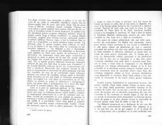 fost_dupi cuviingE ro$u, porrocaliu gi galben, gi in cele din
urma de un verde ca smaraldul, topindu_se treptat intr_un
albastru-pal_id, firi de cusur, rpr. ,.nit. Oou; ,tit. a;;;t.Vequs qi Mercur, urmXreau scarele .ufu"dat.---O-i";;.;i
sacri p5rea o pinzi argintie intre maluri. Oi"."t" i.-;T;. ;_surile se intindeau cenugii in aburii deplrtirii. ln gridini erau
din abundengi peluze gv Bazon,.nipuioii,-p"i;i.;:-"rb";';;peepul, umbre lungi gi lumini trandafirii f se auzeau fisiitul
lacustelo.r, strigitul _u_nor bufni!€ enorme, neobositul cioclnit
at pasanr cdlddrar. Narura, repet, a fost la inilgime. Dar cu
toate
.ci a impodobit, n-a purirt ameliora opera o-ut"i. f"lMahalu.l, chiar in ppusul
-soarelui,
chiar riflec,", lu
'rur"i
i" jo:.in bazine qi in apa riului,.ti"i in.or,1ur,.ii"-.r-;;:
lanc_ohcu chiparoqi
- T"j Mahalul a fost o dizamieire.
Insuccesul meu in apreiierea Taj Mahalului s. d"t*.?ri,
cred, faptului_cl, fiind mare
"-"ro, a"
".t
ii..ru;i-;i
-;;;J
decorative, md intereseazi totugi. prea pugin costisitorul gi
pitorescril ca.arare gi penrru ele in sine.^ Or, *"rit. ."iii;iiale Tajului sint tocmai de domeniul .ortiritorutui ;i ;;;;J:cului. Alb. ca laptele printre chiparoqii i",r".i"ti,'i"i*."[ir
retlectar de aoe- esre firr doar gi poate acea Toteniiselt a
lui Arnold Bo'ec'klin realizarr aievci. Iar somptuozitatea cld-
dirii e fabuloasS. Marmorele sint sculptar., ^lu.r*. il iiligran qi ornamenrare cu incrustagii de pidtre pr.ri;;;": C"f *"imic trandafir sau mac de p-"-' nror*i.,r.i.'r.!"t.--;"1;;".u}
dou5zeci sau treizeci de corniline, orri*ri,-"g"?.-l-i ;ilir;f;Noul Ierusalim nu era mai bogai in r.t"titti""
"o;;;;il;"Daci. vice-regelui, i-ar veni ideJa sI ..""r"i"ra-;{-;i;"ftj;rdentrc cu primul, -ar trebui sX cheltuiasca a clncrsprezeccd
parte, sau poate chiar a. douisprezecea ori a-zecea ail b;;;:tul anual al armatei indiene. Sint sume u-.grro"r"...
Ceea. ce sg pSre :.; Vpr.eciazd" publicul i" i"j Mahal e
n^eoDrinulta r.lslpa. )r -
daca sint dezamlgigi (am cunoscut
cigrva care erau, gi totdeauna penrru. acelag-i -.oii";, e penrnl
ca monumentul arhitectural nu e atit de cosllsrtor cum cre-
deau. Urcind pe .acoperiquri au
""ut
pril.Jul ;t-;";;;;;. ;;rnarmora e numai un placaj peste o zidXrie ieftinl, nu ,o.-
mai solidS. E o escro-cherie !' lntre tinrp ghi;i-;' p"""ili
ciqtigl bani insistind. asupra somptuozitlgii" Tajulli.';T;;;i
din marmorS, spun ei, toiul .u pi.tr. pr.iio"r.., i; p"fr;;;
-; ,rr-k *orgilor (lb. germ.).
296
.,,i atingi cu mina in timp ce priveqti, s5-ii dai seama de
l,<tg5$e nu numai cu ochii, dar gi mai intim, cu degetele. Am
viiiut 9i in Europa ghizi flcind la fel. Costisitorul e admirat
,,riunde. Turistul de rind cade mai mult in extaz in fala
( ,atedralei Sf. Petru decit la Sf. Paul. Interiorul bazilicii
r()mane e in intregime in marmorS. Sf. Paul e doar in piatrl
.le Portland. Meritele arhitecturale relative ale celor doul
t rrtedrale nu sint luate nici o clipi in considerare.
Din punct de vedere arhitectural, cele mai urite carac-
tcristici ale mausoleului Taj Mahal sint minaretele. Aceste
l)atru turnuri subgiri terminate in con ascugit gi inXlgindu-se
in cele patru colguri ale platformei pe care e construit
rnausoleul sint printre cele mai urite edificii ridicate vreodati
tle miini omenegti. E adevlrat, arhitectul ar purea oferi un
numlr de scuze pentru minaretele sale. Ar incepe prin a
,rrita c5, dimensiunile clidirii principale 9i ale platformei
liind ceea ce sint, era cu neputinji si se dea celor patru
eonstrucjii subsidiare mai mult decit o anumitl masi limi-
rati in total, o masX mici in comparalie cu Ta.i Mahalul
propriu-zis. Ca viziune arhitecturali, desigur ci ar fi fost
preferabil si se distribuie aceasti categoric limitati masi in
patru construcgii joase de suprafagl relativ mare. Dar, din
nefericire, exigengele religiei au ficut necesari distribuirea
rnasei disponibile in minarere. Masa fiind redusl, a fost ine-
vitabil ca minaretele si fie foarte subgiri pentru iniljimea
I or,
Scuzele acestea, limitindu-se la argumentul invocat, sint
perfect valabile. DupX legile religiei trebuia si existe rnina-
rcte, iar dupX legile propo4iei, minaretele trebuiau si fie
nesibuit de zvelte. Dar nu era nici o nevoie sX le faci sub-
liratic de ascutite, nici ca blocurile componenre din care sinr
c.rnstruite si fie conturate cu muchii negre, gi mai ales nu
cra nevoie sX inconjoare fusul minaretelor cu balcoane groase,
lipsite de gragie gi, tn plus, plasate tocmai la intervalele de
rlistanqi gregite unele fagl de altele 9i fagi de sol.
Taj Mahalul propriu-zis nu e desfigurat de nici una din
gre$elile care caracterizeazd. minaretele. Dar eleganga sa e,
i'r cel mai bun caz, de un gen negativ qi cit se poate de
, cce. "Clasicismul" slu e produsul nu al unei moderagii inte-
297
 