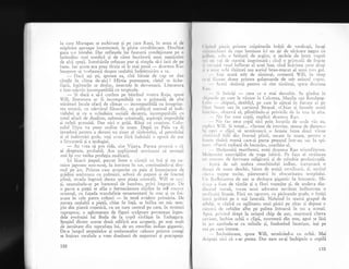 la care N{urugan se eschivase gi pe care Rani, in setea ei de
stipinire aproape incestuoasX, le gisise revoltitcare. Deschise
gura s-o intrebe. Dar reflexele lui fuseseri condigionate pe o
latitudine nai nordici qi de cXtre lucrXtorii unui aqezlminr
de alti spe15. intrebXrile refuzau pur gi simplu sX-i iasi de pe
buze. Iar acum era prea tirziu si le mai puni
-
doamna R.ao
incepuse si vorbeasci despre cealaltX indeletnicire a sa.
-
DacX aii $ti, spunea ea, citi bitaie Ce cap ne darr
cirqile in clima de-aici ! Hirtia putreze$te, cleiul se iiche-
fiaz5, lcglturile se desfac, insectele le devoreazi. Literatura
e intr-adevXr incompatibiiX cu tropicele.
- $i daci e sI-l credern pe b5trinul vostru Raja, spuse
Vill, literatrira ar fi incompatibilS cu o grimadi de alte
trlslturi locale afari de climat
-
incompatibilS cu integrita-
tea umani, cu p.devirul filozofic, cu psihicul normal al indi-
vidului qi cu o orinduire sociali decentS, incompatibilS cu
totul afari de dualism, nebunie criminalS, aspiragii imposibile
qi culpX gratuitX. Dar nici o grij5. Rinji cu ciuzime. Colo-
nelul Dipa va pune ordiire in toate. Dupi ce Pala va iri
invadctl pentru a deveni un linut al rlzboiului, al petroluiui
ii al industriei grcle, vcli avca firl indoiali o epoc5 c1e aur
a 1it,:r'attrrii gi a teologiei.
-
Ag vi:ea sI pot ride, zise Vijaya. Partca irrolsr,i e ci
ai dreptate, probabil. Am nepllcutul sentimgnt cI urr.:ragii
nrei igi vor vedea profegia realzatl".
. I;i. lSsari jeepul, parcat intre o^ c)iru;I cu boi pi un _ca-
mion japonez nou-11ou!, la intrarea ln siit, contiquindii-;i clru-
mul pe jos. Printre case acoperite cu paie gi inconjurare de
gr5dini umbrcase cu pa.lmieri, arbori dc pepeni gi cie fructul
piinii, strada ingustl ducea spre piala central;. Vill se o:;r'i
;i, rezemindu-se pe bastonul de bambus, privi irnprejur. i)e
o parte a piegii se afla o fermecXtoare clSclire in sti{ l'ococo
oriental, cr.i faqada trandafirie ornamentat; in stuc qi cu foi-
;oare in cele patru colluri
-
in mod cvident primiria. De
partea cealaltl a piejii, chiar in faiX, se inXlq;'t un mic tem-
plu din piatrl rogietici, cu un turn central pe care, in straturi
suprapuse, o aglomerare de figuri sculptate povesteau legen-
dele evol,rgiei lui Buda de la copil risf5gat la Tathagata.
Spagiul dintre aceste doui edificii era acoperit, pe rnai mult
de jum5tate din suprafaga lui, de un smochin indian gigantic.
De-a lungul gerpuitelor gi umbroaselor culoare printre crengi
se ingirau tarabele a vreo douizeci de negustori 5i precupege.
132
I r .. r' I f iczi; printre crXplturile bolqii de verdealX, iurrgi
!,,,,!,,,' I'irrri clc raze luminau ici un gir de ulcicare negrn cu
;,,11,, rr. r.l. o brIla,r5 de argint, o jucXrie de lemn vopsit
,,, ,,' .rl clc stambi imprimatX; cind o grXm;l'Jil de fr:ucte
, ',' ..rjrrl vcsel inflorat al unei fete, cind licXrirea uncr dinli
,t, hi rizitcri sau ar.rriul brun-rogcat al unui t-.r's gol.
Ioli aratl atit de sinltoqi, coment; Vili, in tirnp
, , r l. t t'rrtr drurn printre galantarele de sub uria;ril copac.
,r.rti sinltogi pentru ctr sint sinltoqi, sp',rse cioa:nna
lr,,
"i
lcricili
-
ceea ce e mai deosebit. Se gindea la
,lr1,r;1il.' l)c care le vizuse la Calcutta, lVlanila sau lienclang-
l,,l',, ciripuri, ciealtfel, pe care le z:eai in fiecare zi pe
I I', r '-,rrcct sau in cartierul Strand. oChiar
".i
femeile aratX
t, rr, ir' .,. ,'Lrserv5 el, plimbindu-gi privirile de la rir-ra la aita.
"'*' u fac z:.cce copii, explici doamna Rao.
NLr f:rc zece copii nici prin locurile cle r;nde vin eu,
',;'1i,., ''ili. 5i totu;i... *Semne de istovire, semne de durere.o
r,' ,
't)r i o clipl si urrnlreascir o femeie intre doui virste
, rrrr.rrintl fclii din fructul piinii, uscate la soare, penrrli o
l,,.rrtt' tinirl mamX care-gi purta pruncul intr-un sac la spi-
. ,r ., l':rrci radiazl de bucurieu, conchise ei.
ilrrllumitX maitbunei, rosti doamna Rao triuinf.itcare.
 l,
'11'rrr
it ii cxerciliilor de yoga iubirii. Pe faqa ei striilucea
,,r rir,'tcc cle fervoare religicasS ;i de rnindrie profesio;ral5.
l,',i.i de sub umbra smochinului indian, travcrsar5 o
,lrrrrr,.r (lc teren deschis, bXtut de argigi nerrilcasii. Ei, urcincl
'rri.r l|cpte tocite, p;trunseri in obscuritatea te|Dolt',lui.
| ,, li,,rlhi:;ettva de aur se desluqea gigantic in intuireric. N{i-
,, , .r .r l'rrrn de timiie qi a flori vegtejite qi, de undeva din-
,l.rr.rrrrl strrtuii,.,rocea unui adorator ner-Xzut botrborosea o
,,, 1';ir.i litanie. FirI un zgomot, cu picioarele goale, o fetiqi
,,,rt,r i',r,rl,iti pe o ugX lateraii. Nelutnd in seami grupul de
,,1"11i..,c c515ri cu agilitatea unei pisici pe altar gi depuse o
*,rr.r rlc orhidee albe pe palma intoarsi in sus a statuii.
,1','i, Privirrd drept la uriaqul chip de aur, n-rurmurl citeva
(
''rr(', inchise ochii o clipX, murmuri din nou, apoi se lisi
rrr 1,r', rjrrtindu-se cu miinile qi, fredonind incetigor, iegi pe
r r. r l
)(' ( .r rc intrase.
lrrcintXtoare, spuse Vill, urmXrind-o cu ochii. Mai
,1,.'pirr1.r rrici cI s-ar putea. Dar cam ce-gi inchipuie o copill
i33
 