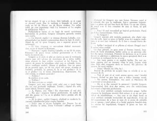 fel tot timpul. $i aqa a 5i fXcut, firi indoialX, ca si scape
cu obrazul- curat. Dar in realitate e limpede ci omul se
crede un fel de l,Iusset sau de Byron modern. Un suflet
nobil, pe care experienpa vieqii l-a intunecat qi l-a umplut
de amiriciune. Ptiu !"
Pref{cindu-se mereu ci nu bagi de seamX vecinltatea
belivanului de profesie, Gregory interpreta gesturile omului
care soarbe.
- Ce lrmpede explici ! se minuna doamna Labadie, com-
plimentindu-l pe tinXiul matematician direct in fag5. ii zimbi ;
chipul de- cal, igi spuse Gregory, are o expresie grozav de
omene asca.
. - Ei bi_rre, rispunse cu nervozitate tinirui mateinati-
cian, aclim si trecem la Riemann.
- Rier.nann ! repeti doamna Labadie, cu un fel de extaz.
Riemann ! de parcS insugi sufletul geornetrului ar fi fost
inchis in nunreie siu.
Gregory ar fi ciorit sI aibi pe cineva cu care sI vorbeascX,
cineva care si-l s.rh'eze cle necesitatea de a mirna indife-
renqa airsenti in f aga ochilor scmt;tori ai lui Paxton. Se
rezenrl clc perete in atitudinea celui care se cufundS, brusc,
tntr-o rneditalie sumbri. Absent 9i ginditor, fixa un punct
de pe per:etele opus, sus de tot, exact sub tavan, ul-umea se
intreabS, probabil, iqi spunea el, la ce mX gindesc." $i la
ce
_se
gindea ? La el insu;i..De;ertlciune, deqert5ciune. Ail,
citi tristete. ce urilenie generalS !
- Polifem !
Se prefXcu cd nu aude.
- Polifem !
De data asta era ul strigXt.
Gregory juci usor garjat rolul ceiui care e trezit brusc
clin ceJ mai'profundi meditalie. TresXri ; clipind din ochi,
puiin niucit, intoar.e capul.
- A, Paxtcn, zise.- Silen ! Nu observasem cX egti aici.
- Nu zXu ? rispunse belivul profesionist. Al naibii de
abil din partea ta !-La ce te gindeai intr-o pozigie atit de
pitoreasci ?
O, la ninric, replici Gregory, zimbind cu modestia in-
curcat; a ginditorului prins asupra faptului.
- Exict ceea ce
-mi-am
inchipuit, zis; Paxton. La ni-
mic. Absolut la nimic, Iisuse Cristoase ! adXugX ca pentru
sine.
160
,/irrrlrctul lui Gregory era cam forlat. intoarse capul gi
, ,,rlrrrrdi din nou in meditalie. Intr-o asemenea impreju-
, ,, , i sc plrea cel mai bun lucru de fIcut. Cu un aer visXtor,
, l, I '.r
rt'ir n-ar f i f ost conttienr de ceea ce f dcea, iqi goli
l, ,l,.rr ttl.
Vacs ! il auzi morm5ind pe begivul profesionist. Parc5
,,',r li lrr o inmormintare. Trist, trist.
lli, Gregory !
(;rcgory execut; alti treslrire gratioas;, alte clipiri n5u-
,
'r,'tlirr ochi. Apci.se remu ci Spiller^avea sX-i respecte medi-
r.r1r.r ;i si nu-i mai vorbeascX. Ar fi fost o situalie foarte de-
lr'.tlit.
- Spiller ! exclami el cu plXcere gi mirare. Dragul rneu !
I r .,tr inse mina cordial.
( ,u faga pXtratX, cu gura mare gi fruntea imensS, inca-
,lr,rt.i de bucle abundente, Spiller ari,ta ca un personaj cele-
I'r rr <lin epoca victorianS. Prietenii lui declarau ci ar fi ptrtut
rL'r'cni cu adevlrat o celebritate in epoca georgiani dacl n-ar
I i pr.cferat si vorbeasci in loc sX scrie.
- Am venit .pentru o zi, explicl. Spiller. Nu mai pu._-
r(',un suporta nici un moment viala la qar;. Lucrez toati
,irr.r. Firi alti companie decit eu insumi. NI5 plictisesc de
,r()illte. igi turnX whisky.
- Iisuse ! Marele om ! Ha, ha !
Ilcqivul de profesie igi acoperi faja cu rniinile qi se cu-
t , .''rr uri de ris.
-
Vrei sX spui ci ai venit anume pentru asta ? intrebX,
(ircrory fXcind un gesr larg spre a indica inrreaga seratS.
- Nu anume. IntimplXtor. Am auzit cX Herrnione dX
,' l)ctr-ccere gi am picat gi eu.
- De ce se duc oarnenii la petreceri ? inrrebX Gregory,
,'rrpnrnlutind, fXrX s5-gi dea seama, ceva din arnlriciunea
I'r'r,,nian5 a beqivului profesionist.
- Ca s5-9i satisfaci ceringele instinctului gregar. Spiller
r.r',;)unse la intrebarea retoric5 fdrd" ezitare;i cu un aer pon-
lli,.rl de infaiiibilitate.
-
Aqa cum se 1in dupi fernei ca
,.r ;i sirtisfac5 cerinqele instinctului de reproducere. Avea un
l,'l irrrpresionant de a face sX sune cit se poate de gtiingific
rrrr 1g 5psnga; totul pXrea ci e insigi expresia bunului-sim1.
Lr rrrinrea lui imprSgtiatl, Gregory il gisea un bun sti-
rrrttlt'tt1.
i61
 