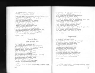 Iar sufletul e forml gi creeazi rnrpul.,
UnicX Zenocrate, unic; qi divin5 i
oGod save the King,,.a in timp ce uhima glumS-a muzicii
!g :u-nX go-arna-n urechi despre razoi gi gloriel
Mullimca iese afari in noapte.
llogramul urmiror e de pd-acum anuntar :
Urirn gi Thummim, comiii cu dialog sucit ;
Ringpok, magul venit din Tibet ;
Duo Bedelias ; Ruby 9i Truby Dix.
53m Foy 9i Trupa.d-e serio-comici cicli;ti...
Tearru de imemoriale varietiqi,
Strivechi bufonerii, dar mereu-algi bufoni !
De doui o.ri qe seari-, zilnic, pini'la judecata de apoi,
_In su*pendargle grddini cu albe chipuri-flori
Vor risuna flori proaspete-n striuechile er5dini
Cu hohote de veqnic nou5 desfdtare.
(Grcierii
- 1931)
Toblou de Goya
Un jaf la drumul mare
E-o sceni de omor
-
elesantS. asa e ?
Voi, cintireqi-din lXutX, clntind unor regine goale,
Ca un somn de varX sau ca o muzic5 pe"sub
".op".i,
Ca un prinz luat pe iarbi
-
iarba p. ."..
Perechile de qari iburdd, palida
llrbl cu jobene inalte, haine ca de trrl,
$i, ca un trandafir pe negrul funerar,
(llemento Vivere) o fatl goalX.
Dar.aici perechile-s insingerate, cuplurile-n zvircoliri
Se zbat, dar nu de dragoste ; fata goald,
E-ngenuncheatS-n faga unuia ce goviie,
Cu voluptate, inrre viol gi crim5.
Bandili angelici qi voi, cadavre de bogali !
Adev5rul vi-i frate, Bun5tatea mireasi.'
r cr Lrl se-apleaci din inalt, copaci monumentali
I l.rrr binecuvintare palidi, de-otrav5,
I ,rt irrd si pari totul in minunatS, vagl depXrtare,
l.rrunt gi pagnic, ca un iarmaroc de sat
 ,iztrt Ce pe un virf de deal, jos, jos in vale.
i totugi, pe peluza satului se plimb5-aceia pentru care
llilcitil e vast, rumultuos, plin de grandoare. Glia
l(:irline negtiuti sub tropotele dansatorilor
t ,rrre, privind in sus, zlresc nu cerul, ci turnuri,
( .upole lucitoare nivilind 9i violenre oscilSri
( .osind gi devastind nemXrgirrirea calmi.
i,rr cind se lasl noaptea, pilpiitoare lirnpi de gaz scobesc
I )in infinitul sumbru o bolt5 ncinsemnatl
l)e aur fumuriu, in care dansatorii mai departe
Seltl in joc, stipini ai unui univers creat de onr.
- 1e31)
Cerpe nocrcm 1
Nu nai existl viitor gi nici trecut ;
Nic-i ridicini, nici fructe
- numai flori de-o ciipi.
Stai neclintit5, gi-atunci noaptea, cu-al ei scut
I)e pace qi-ntuneric, pluti-va firl pripi
Spre veqnicie. Vreau si uit ror ce-i fost
,fari de parfumu-1i noaptea de iubire *
Ruqinea qi regretul qi piinsul firi rost.
Stai neclintiti doar : plSpinda fericire
Va inflori pe prag de-somn de-atitea ori,
Pini cind singuri vom rlmine, tu gi eu,
lnlSnquili in nesfirgita pace. Dar ca acela care,
Fiind osindit sX moar5f va fi al morqii-n zori,
i:u ;tiu, in noaptea ce pare-a diinui mereu,
Ci bolta se va lumina-n curind de soare.
iGreierii
- 1931)
I Primele cuvinte
te-l pe rege".
1B4
1 Profiti de noapte-a Ce fali
-
parafrazare a cuvintelor lui Horagiu,
(;arPe diem
-
profiti de ziua prezentl.
a1e imnului na;ional englez : oDoamne, ocrote$-
185
 