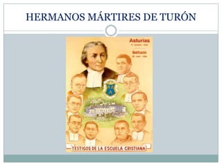 HERMANOS MÁRTIRES DE TURÓN
 