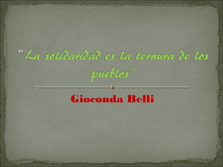 Gioconda Belli
 