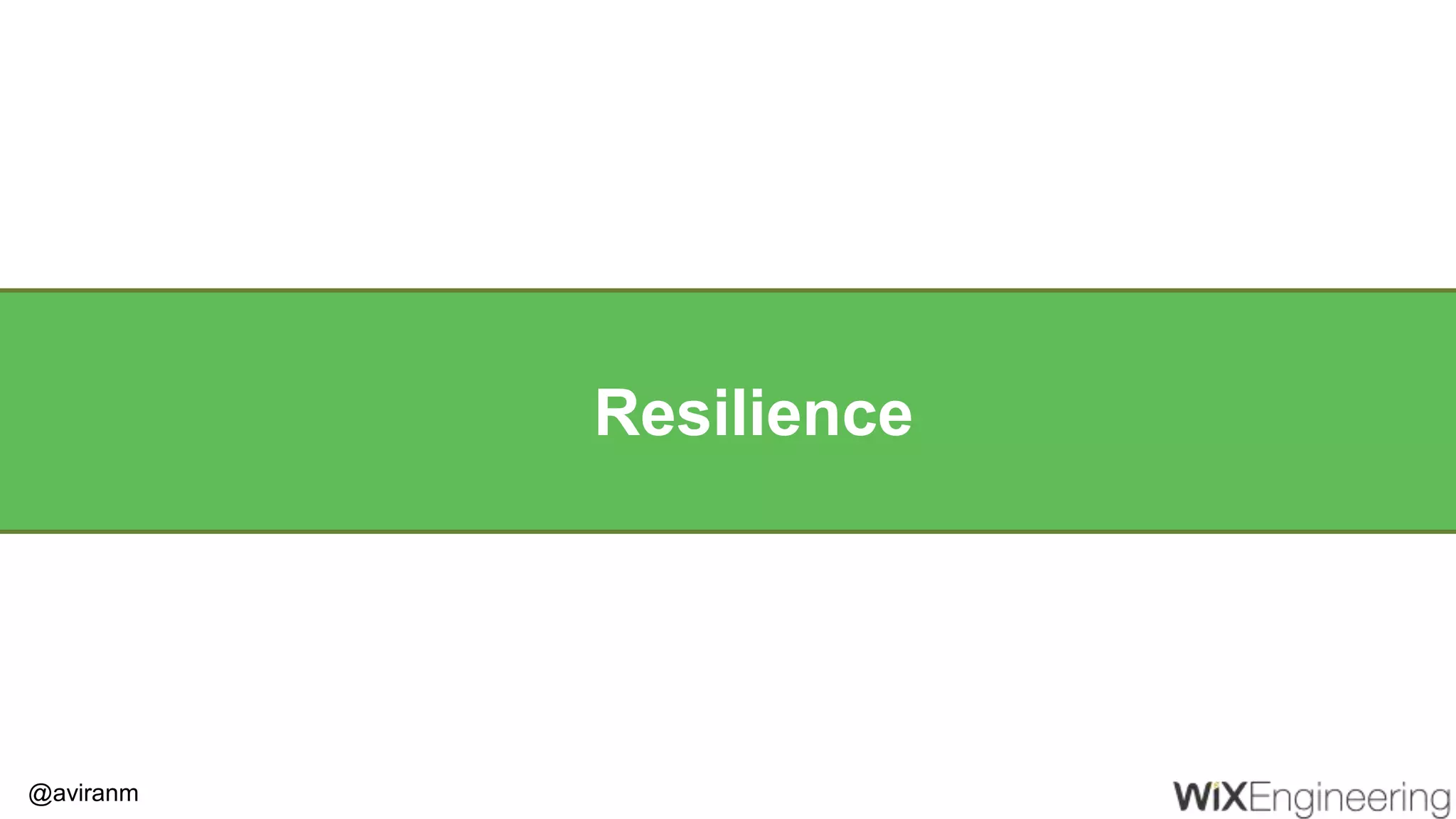 @aviranm Resilience 