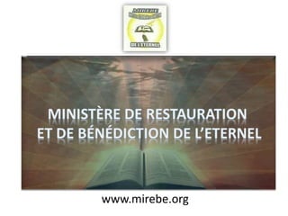 www.mirebe.org
 