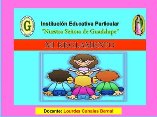 Docente: Lourdes Canales Bernal
 
