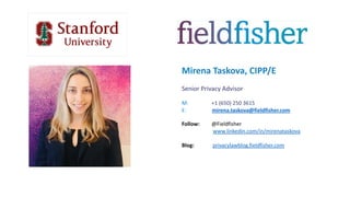 Mirena Taskova - EU GDPR Intro & Update - Stanford Engineering - 14 Jan 2019