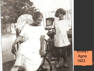 Elvira i
                             Agna
A g na (filla de M iret) i M1923
                            erc edes
a la platja del Marjal
 