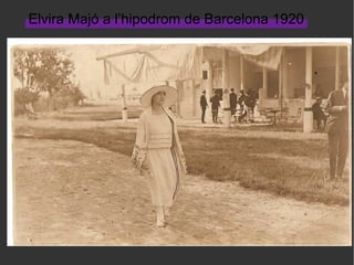Elvira Majó a l’hipodrom de Barcelona 1920
 