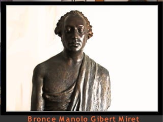 B ro nc e M a no lo G ibert M iret
 