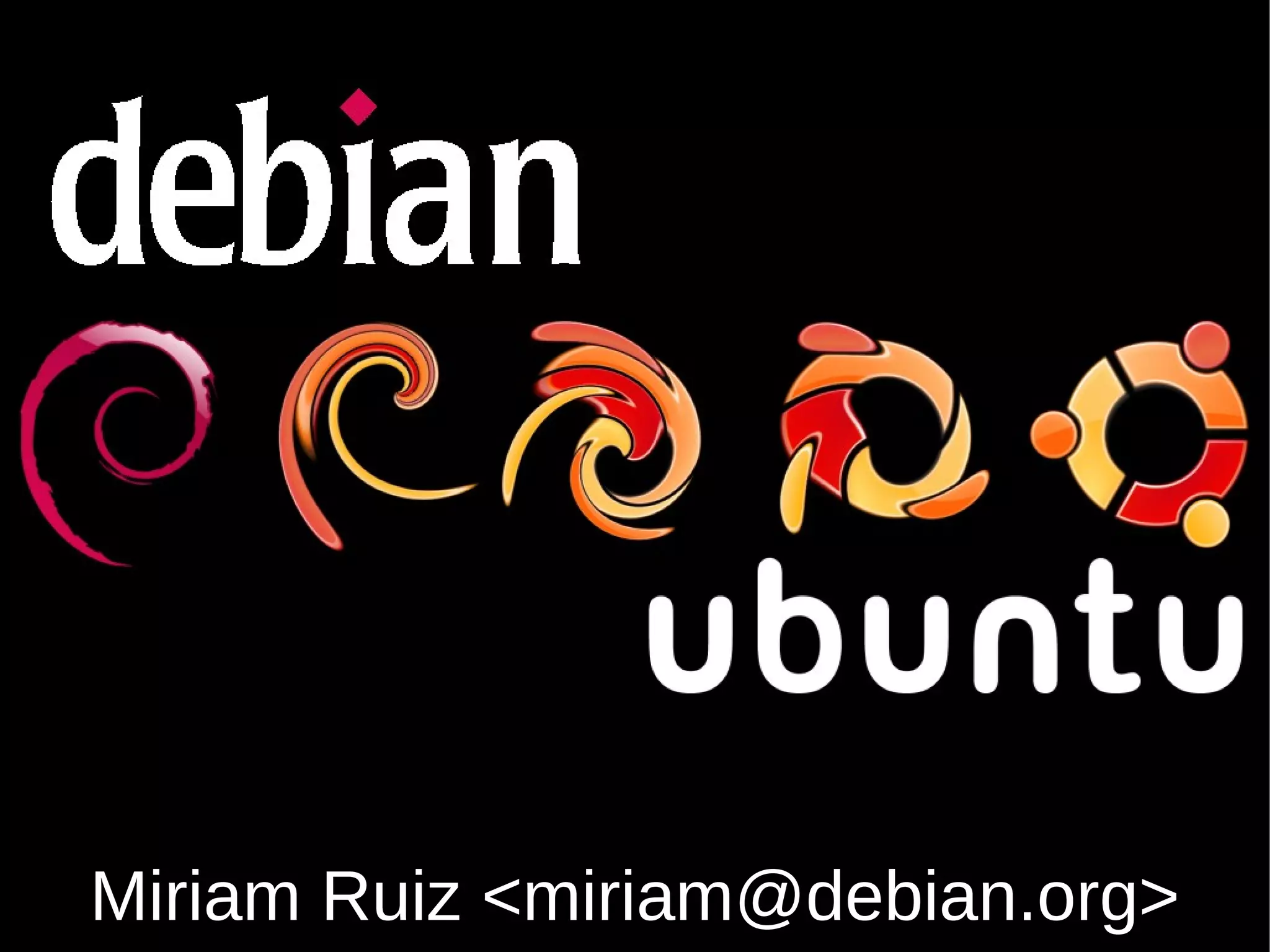 Miriam Ruiz - Debian And Ubuntu